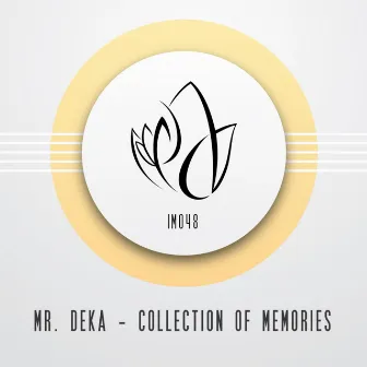 Collection Of Memories EP by Mr. Deka