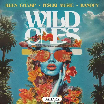 Wild Ones by ITSUKI MUSIC