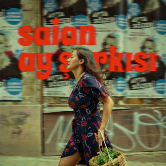 Ay Şarkısı by Saian