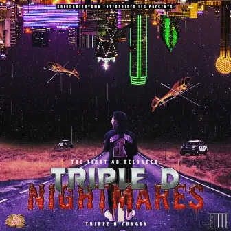 The 1st 48 RELOADED: Triple D Nightmares by Triple D Yungin' Aka Yung Hood