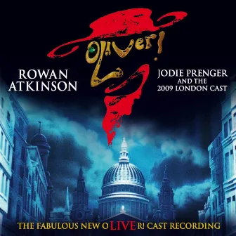 Oliver! (2009 London Cast Recording) [Live] by Lionel Bart