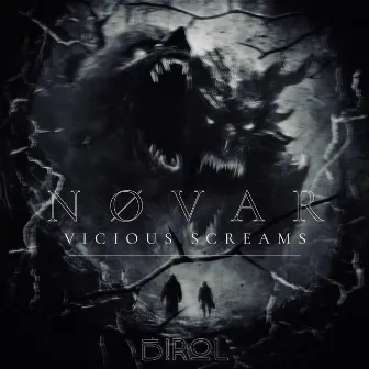 VICIOUS SCREAMS by NØVAR