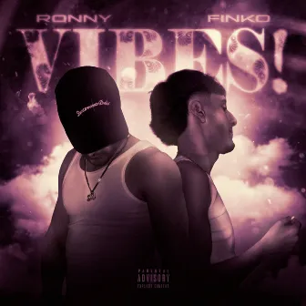 VIBES! by Ronny E Finko