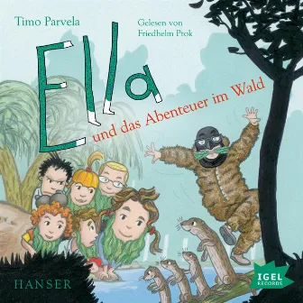 Ella 14. Ella und das Abenteuer im Wald by Friedhelm Ptok