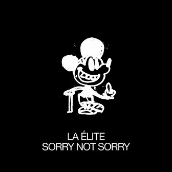 Sorry Not Sorry by LA ÉLITE