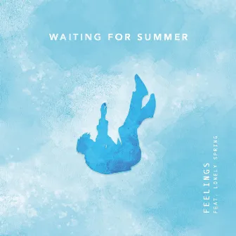 Feelings by Waiting For Summer