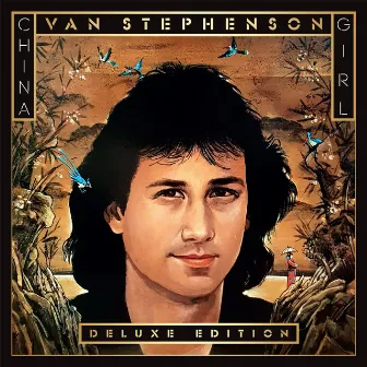 China Girl (Deluxe Edition) by Van Stephenson