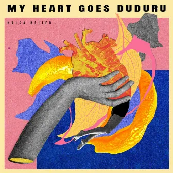 My Heart Goes Duduru by Kajsa Beijer