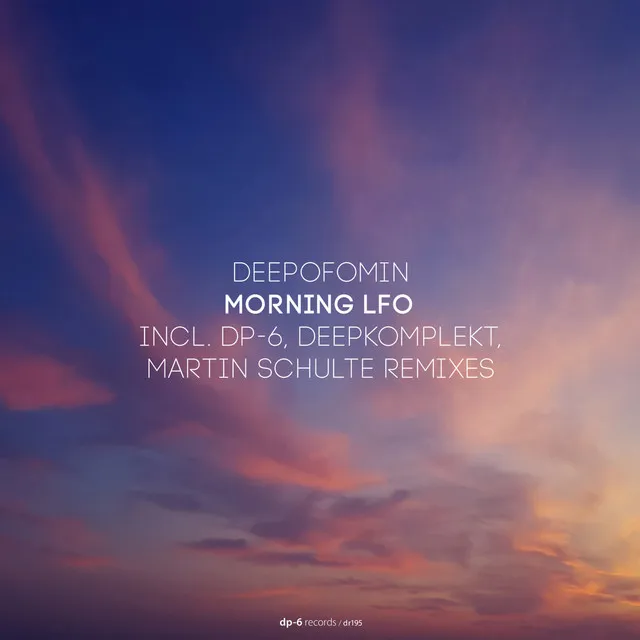 Morning LFO - Deepkomplekt Remix