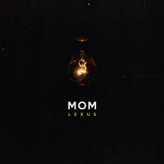 Mom by Lexus