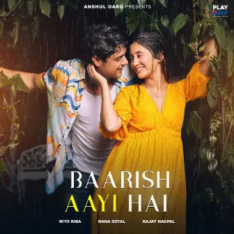 Baarish Aayi Hai by Rana Sotal