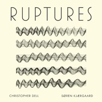 Ruptures by Christopher Dell