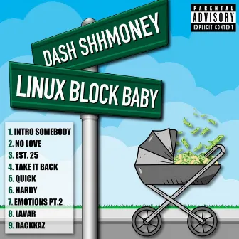 Linux Block Baby by Dash Shhmoney