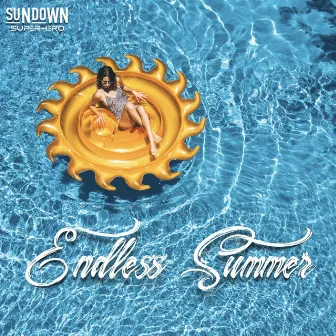 Endless Summer by Sundown Superhero