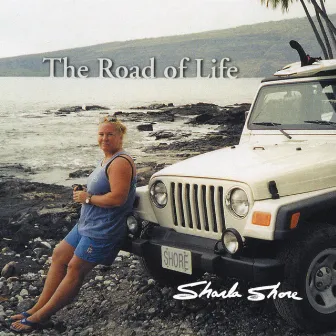 The Road of life by Sharla Shore