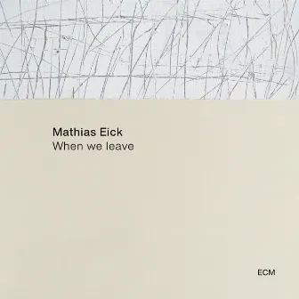 When We Leave by Mathias Eick