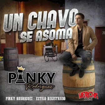 Un Chavo Se Asoma by Pinky Rodriguez