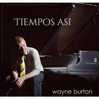 Tiempos Asi by Wayne Burton