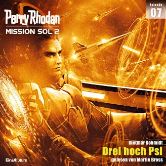 Drei hoch Psi (Perry Rhodan - Mission SOL 2 7) by Dietmar Schmidt