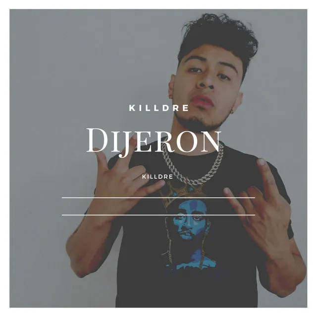 Dijeron