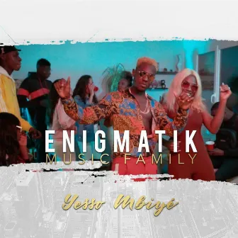 Yesso Mbiyé by Enigmatik Music Family