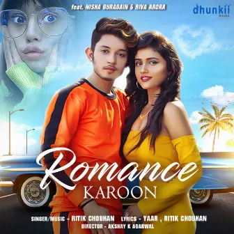 Romance Karoon by Ritik Chouhan