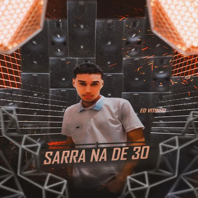 Sarra na de 30