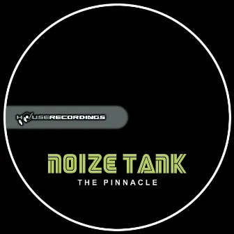 The Pinnacle by Noize Tank