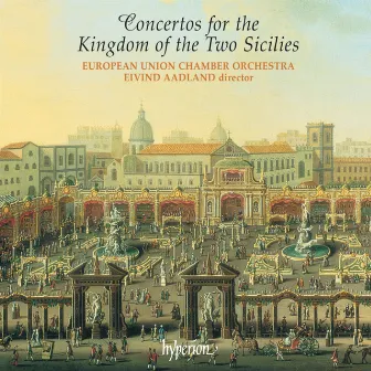 Concertos for the Kingdom of the Two Sicilies: Scarlatti, Pergolesi, Porpora & Durante by Francesco Durante