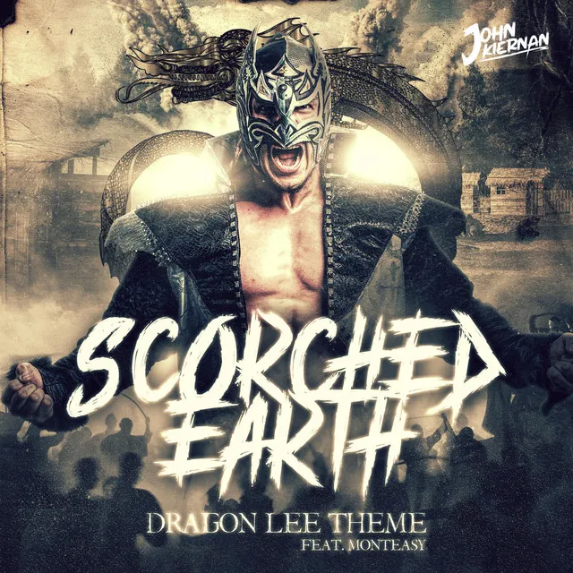 Scorched Earth (Dragon Lee Theme)