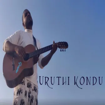 Uruthi Kondu by Pravin Saivi