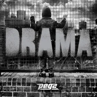 Drama by Pegz