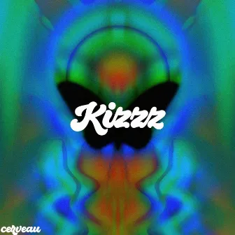 KiZzz by Cerveau