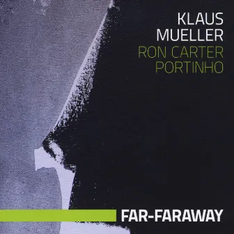 Far-Faraway by Klaus Mueller