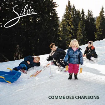 Comme des chansons by Silda