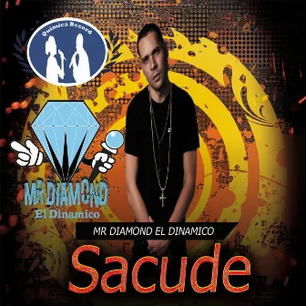 Sacude by Mr Diamond el Dinamico