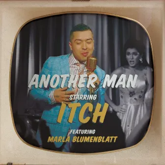 Another Man (feat. Marla Blumenblatt) - German Version by Itch