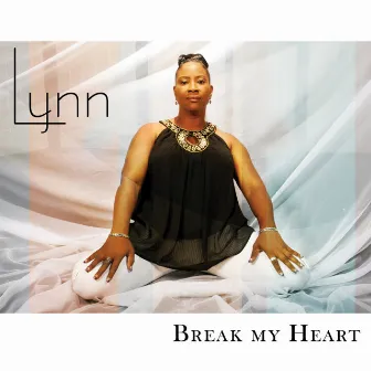 Break My Heart by Lynn