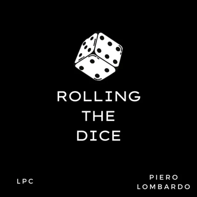 Rolling the Dice