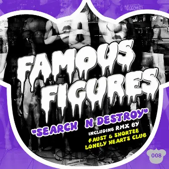 Search N Destroy by Famous Figures