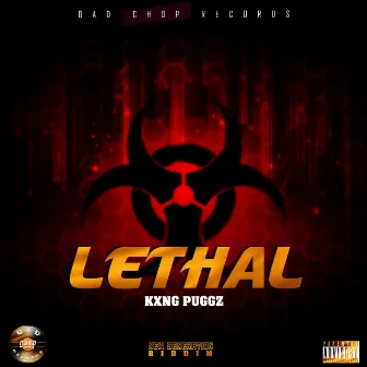 Lethal by Bad Chop Records