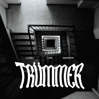 TRÜMMER by TJARK