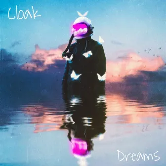 Dreams by Cloak