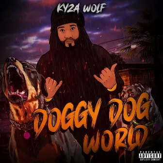 Doggy Dog World by Kyza Wolf