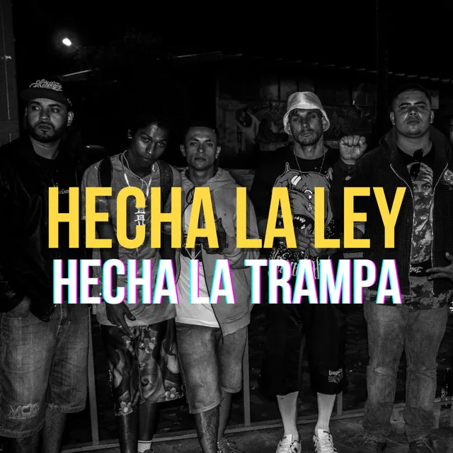 Hecha La Ley, Hecha La Trampa