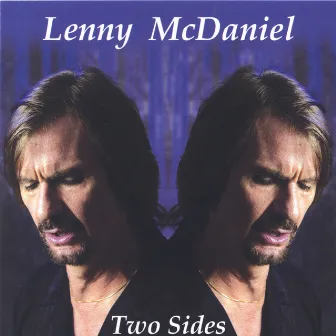 Two Sides by Lenny Mcdaniel