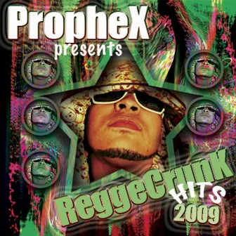 Propheta Presents Reggae Crunk Hits 2009 by Propheta