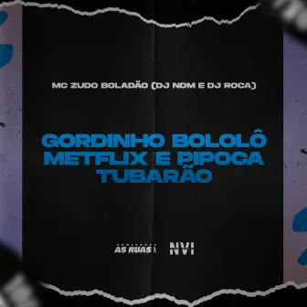 Beat do Bololo (Metflix e Pipoca Tubarão) by DJ NDM