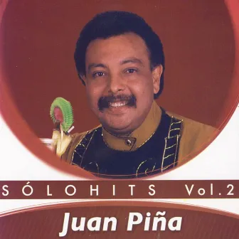 Solo Hits Vol. 2 by Juan Piña