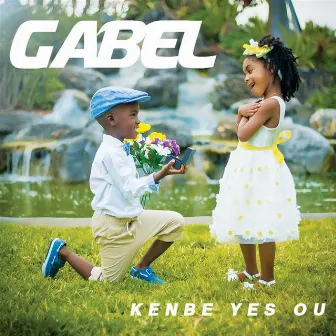 Kenbe Yes Ou by Gabel